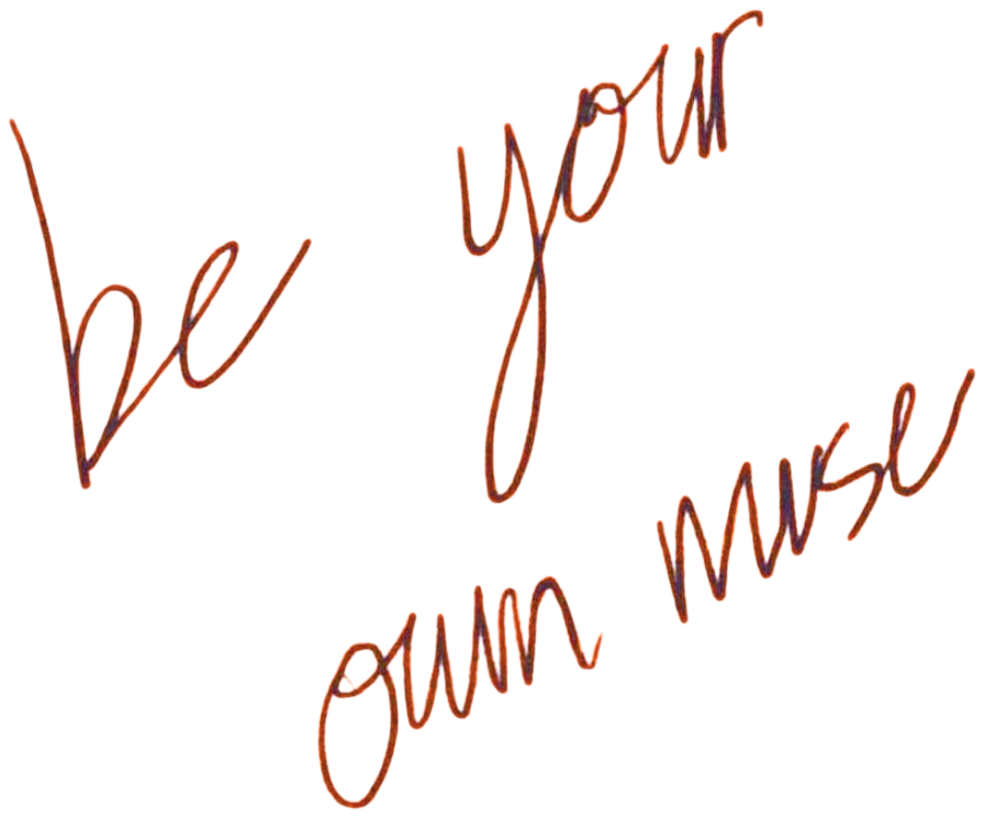 be your own muse